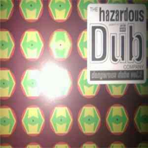 The Hazardous Dub Company - Dangerous Dubs Vol. 2 flac