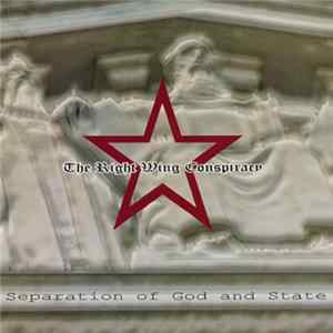 The Right Wing Conspiracy - Separation Of God And State flac