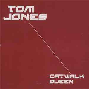Tom Jones - Catwalk Queen flac