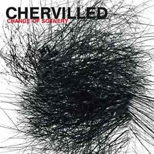 Chervilled - Change To Scenery flac