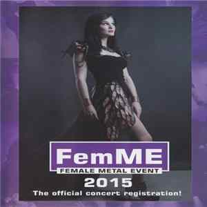 Various - FemME - Female Metal Event 2015 The Official Concert Registration! flac