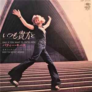 パティー・キース - いつも貴方と = Only If You Want To flac