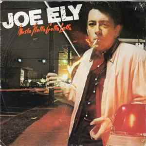 Joe Ely - Musta Notta Gotta Lotta flac