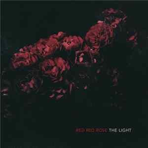 Red Red Rose - The Light flac