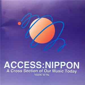 Various - Access: Nippon A Cross Section Of Our Music Today MIDEM '96 flac