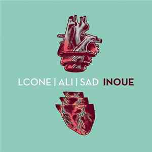 Lcone, Sad , Ali - Inoue flac