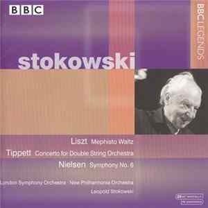 Stokowski, Liszt, Tippett, Nielsen, London Symphony Orchestra, New Philharmonia Orchestra - Mephisto Waltz / Concerto For Double String Orchestra / Symphony No. 6 flac