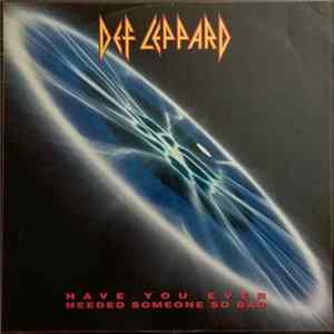 Def Leppard - Have You Ever Needed Someone So Bad flac
