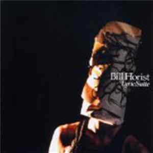 Bill Horist - Lyric / Suite flac