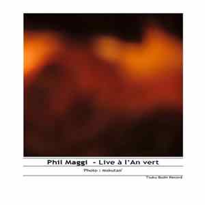 Phil Maggi - Live À L’An Vert flac