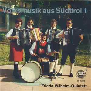Frieda-Wilhelm-Quintett - Volksmusik Aus Südtirol flac
