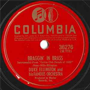 Duke Ellington And His Famous Orchestra - Braggin' In Brass / The New East St. Louis Toodle-O flac