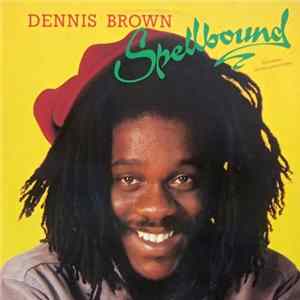 Dennis Brown - Spellbound flac