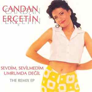 Candan Erçetin - Sevdim, Sevilmedim - Umrumda Değil (The Remix EP) flac