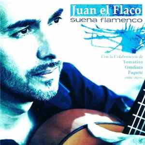 Juan El Flaco - Suena Flamenco flac