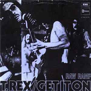 T. Rex - Get It On / Raw Ramp flac