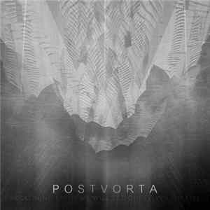 Postvorta - Beckoning Light We Will Set Ourselves On Fire flac