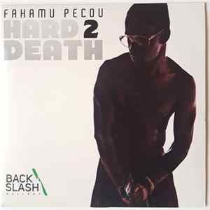 Fahamu Pecou - Hard 2 Death flac