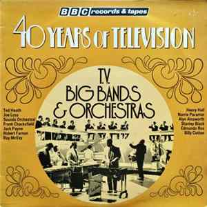 Various - T.V. Big Bands & Orchestras flac