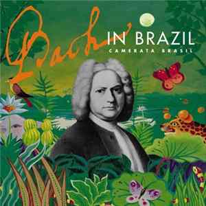 Camerata Brasil - Bach In Brazil flac