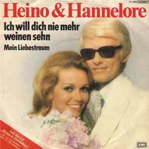Heino & Hannelore - Ich Will Dich Nie Mehr Weinen Sehn flac