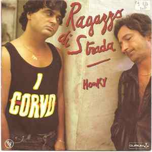 I Corvo - Ragazzo Di Strada / Honky flac
