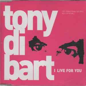 Tony Di Bart - I Live For You flac