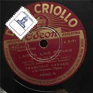 Francisco Canaro Y Su Orquesta Típica - Larga Las Penas / La Refalosa flac