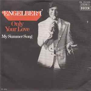 Engelbert - Only Your Love flac