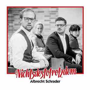 Albrecht Schrader - Nichtsdestotrotzdem flac