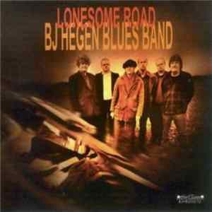 B.J. Hegen Blues Band - Lonesome Road flac
