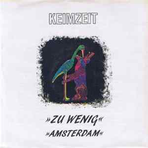 Keimzeit - Zu Wenig / Amsterdam flac