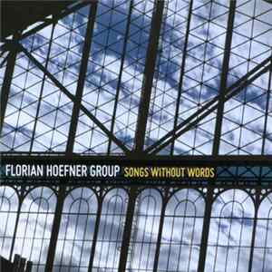 Florian Hoefner Group - Songs Without Words flac