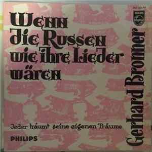 Gerhard Bronner / Ingrid Van Bergen - Wenn Die Russen Wie Ihre Lieder Wären / Jeder Träumt Seine Eigenen Träume flac