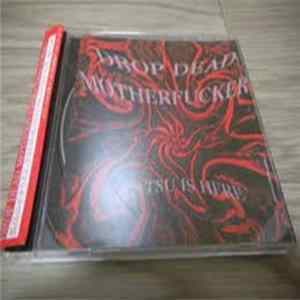 Drop Dead Motherfucker - Tatsu Is Here flac