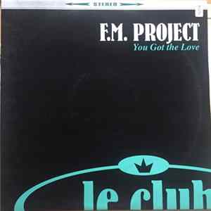 F.M. Project - You Got The Love flac