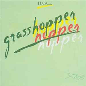 J.J. Cale - Grasshopper flac