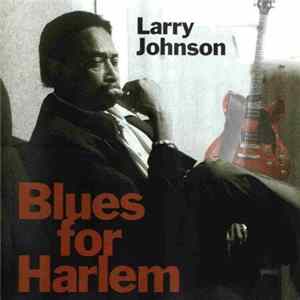 Larry Johnson - Blues For Harlem flac