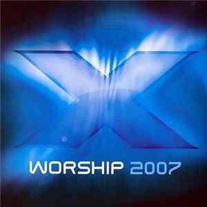 Various - X Worship 2007 flac