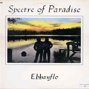 Ebbanflo - Spectre Of Paradise flac