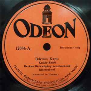 Király Ernő, Berkes Béla Cigány Zenekarának - Rácsos Kapu / Hajnal Előtt Is flac