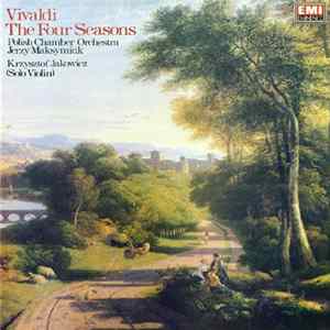 Vivaldi - Polish Chamber Orchestra, Jerzy Maksymiuk, Krzysztof Jakowicz - The Four Seasons flac