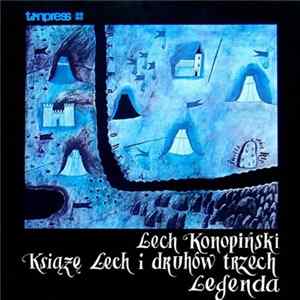 Lech Konopiński - Książę Lech I Druhów Trzech (Legenda) flac