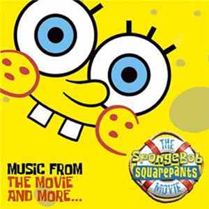 Various - The SpongeBob SquarePants Movie (Music From The Movie And More...) flac
