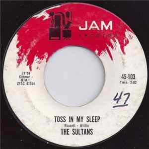 The Sultans - Toss In My Sleep / I Feel Your Love Growing Cold flac
