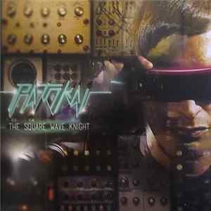 Patokai - The Square Wave Knight flac