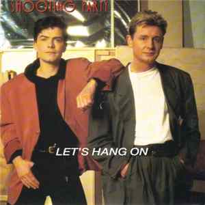 Shooting Party - Let's Hang On flac