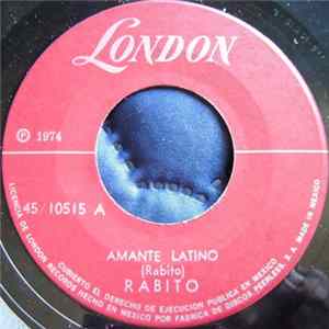 Rabito - Amante Latino / Debes Creerme Por Tu Bien flac