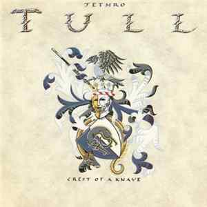 Jethro Tull - Crest Of A Knave flac