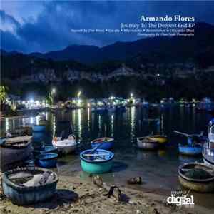 Armando Flores - Journey To The Deepest End EP flac